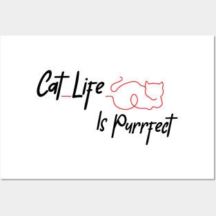 Cat Life Is Purrfect Posters and Art